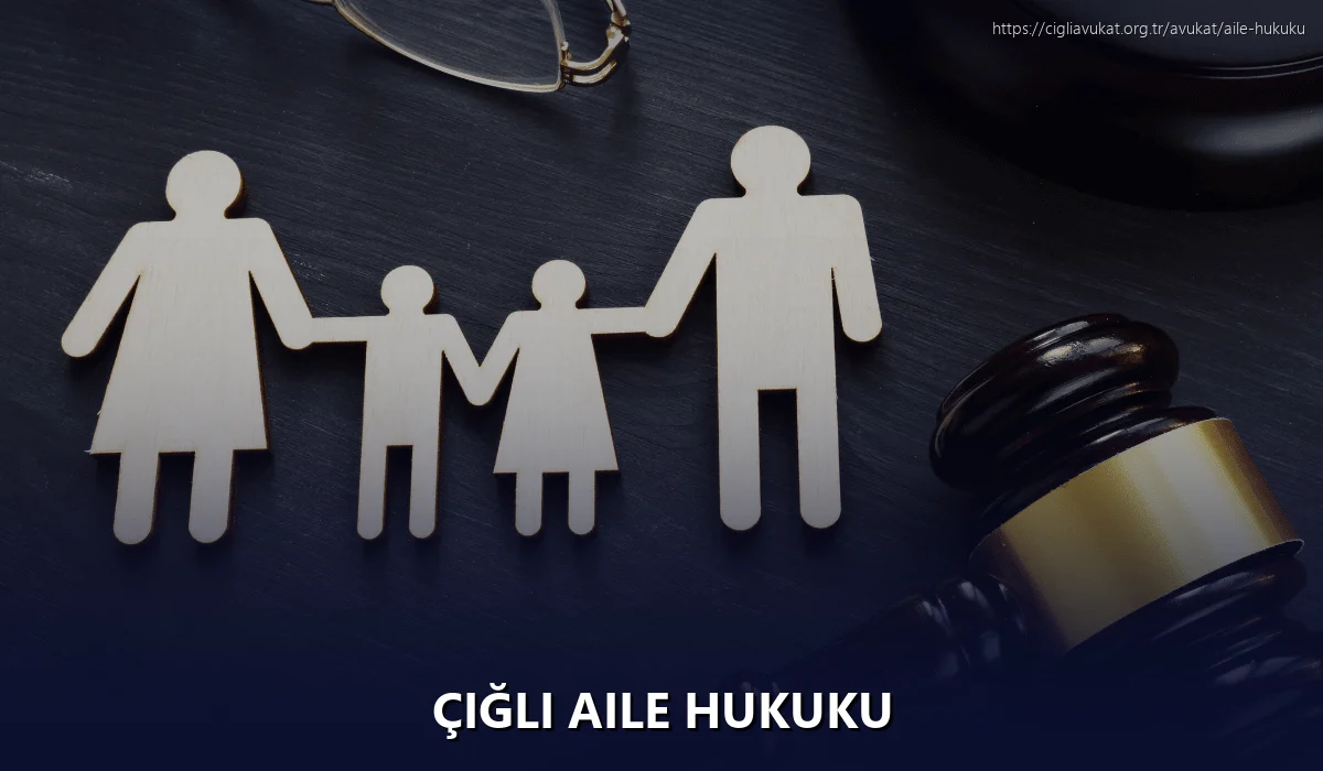Çiğli Aile Hukuku