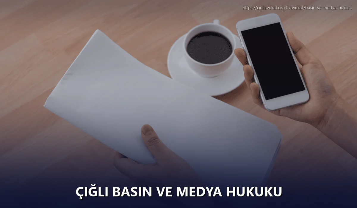 Çiğli Basın ve Medya Hukuku