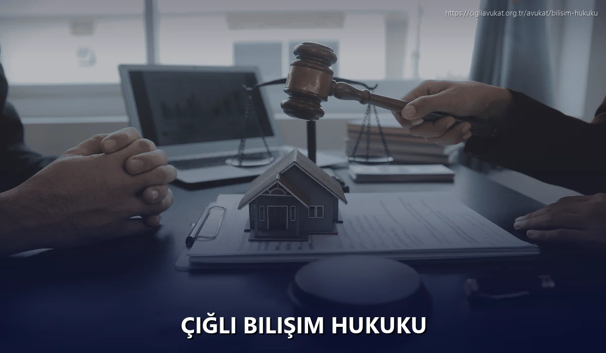 Çiğli Bilişim Hukuku