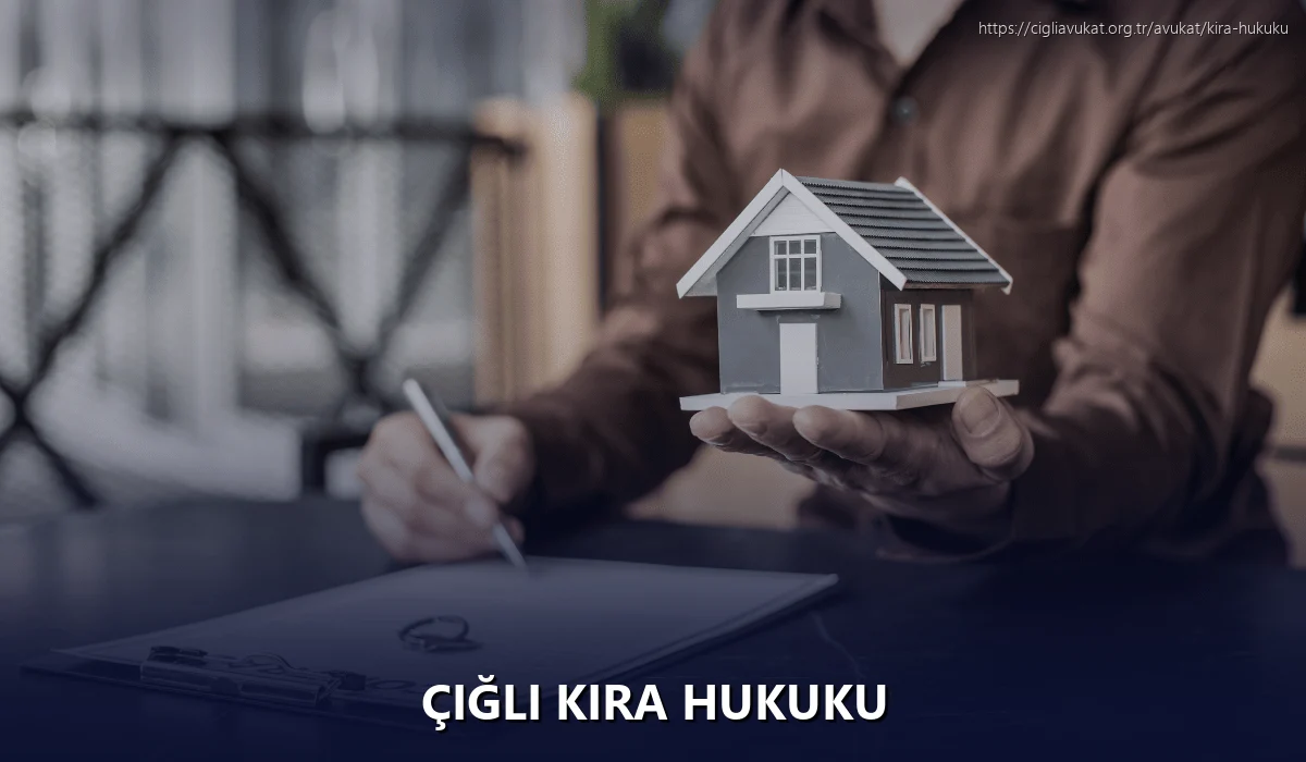 Çiğli Kira Hukuku