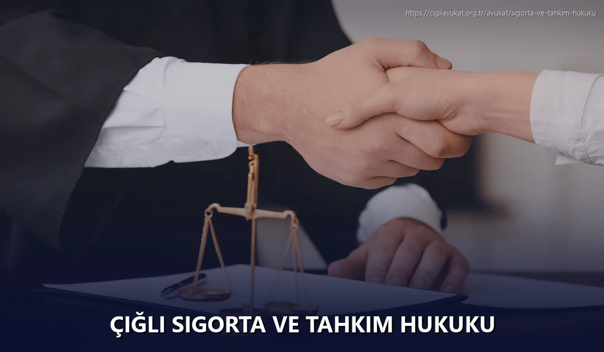 Çiğli Sigorta ve Tahkim Hukuku