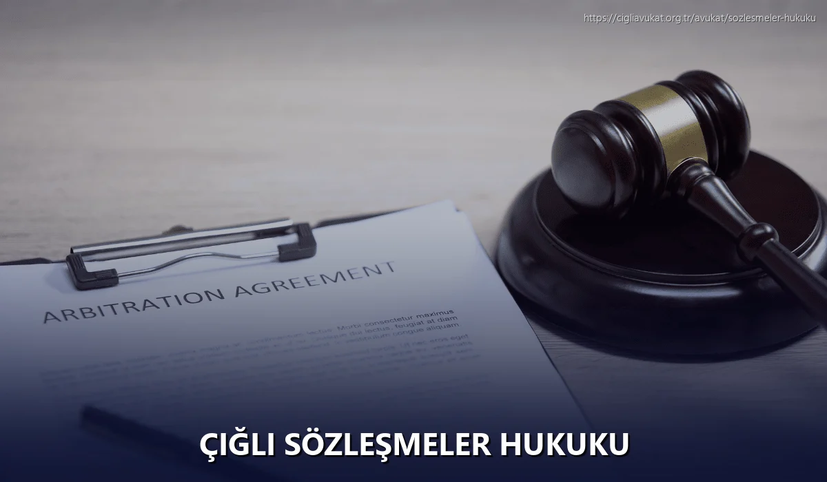 Çiğli Sözleşmeler Hukuku